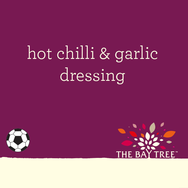 Hot Chilli and Garlic Dressing